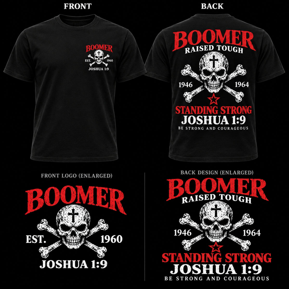 Boomer Raised Tough Standing Strong Joshua 1:9 Be Strong And Courageous 1946-1964 Skull Custom Est.Year T-Shirt