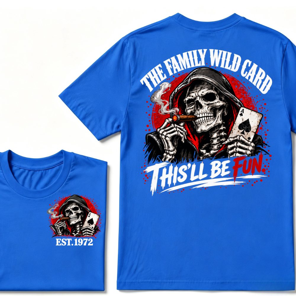 The Family Wild Card This'll Be Fun Custom EST Grim Reaper Skull Tee
