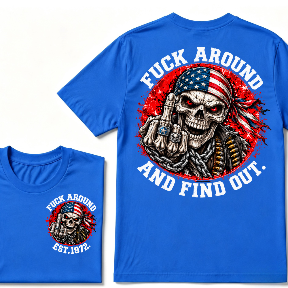 Custom EST Year Mess Around And Find Out Patriotic Skull Tee