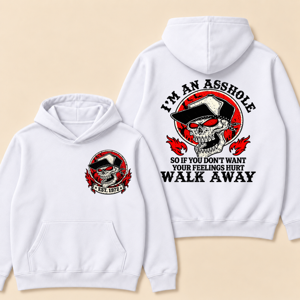 Custom EST.Year I'm An Asshole Walk Away Print Hoodie