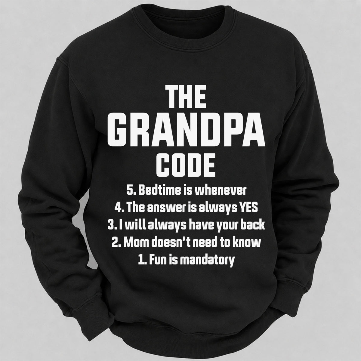 The Grandpa Code Casual Loose Sweatshirts