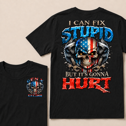 Custom Year Gen X USA Flag Skull Tee | I Can Fix Stupid But It's Gonna Hurt Double Sided Print T-Shirt