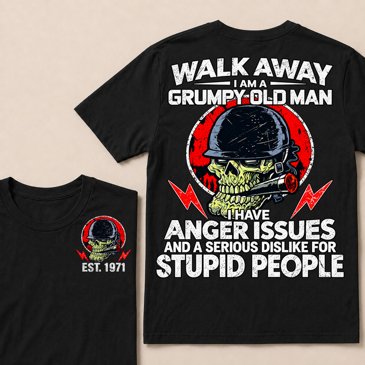 Custom EST Year Grumpy Old Man Anger Issues Skull Tee