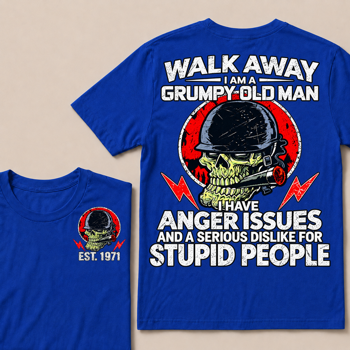 Custom EST Year Grumpy Old Man Anger Issues Skull Tee