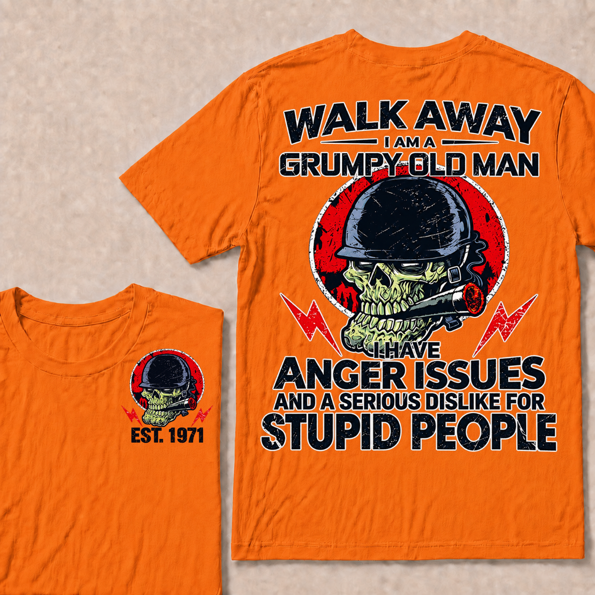 Custom EST Year Grumpy Old Man Anger Issues Skull Tee