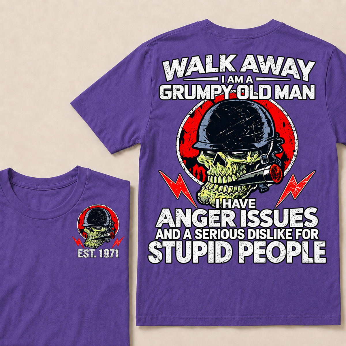 Custom EST Year Grumpy Old Man Anger Issues Skull Tee