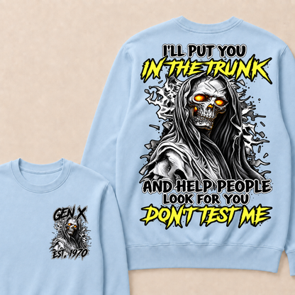 Custom Year Gen X Est.1970 I'll Put You In The Trunk Grim Reaper Double Sided Crewneck Sweatshirt
