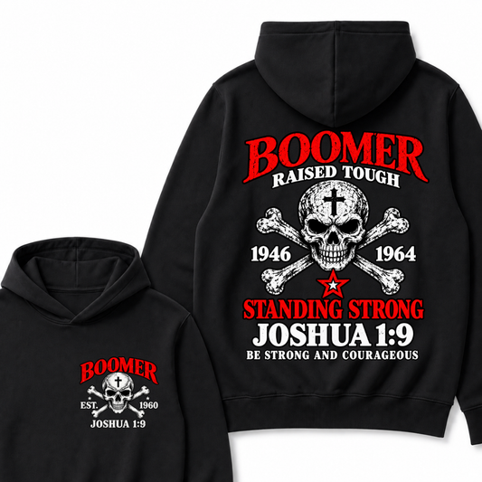 Custom Year Boomer Christian Hoodie | Raised Tough Skull Crossbones Joshua 1:9 Double Sided Print Hooded Sweatshirt Gift