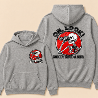 Custom EST.Year Oh,Look! Nobody Gives A Shit Hoodie