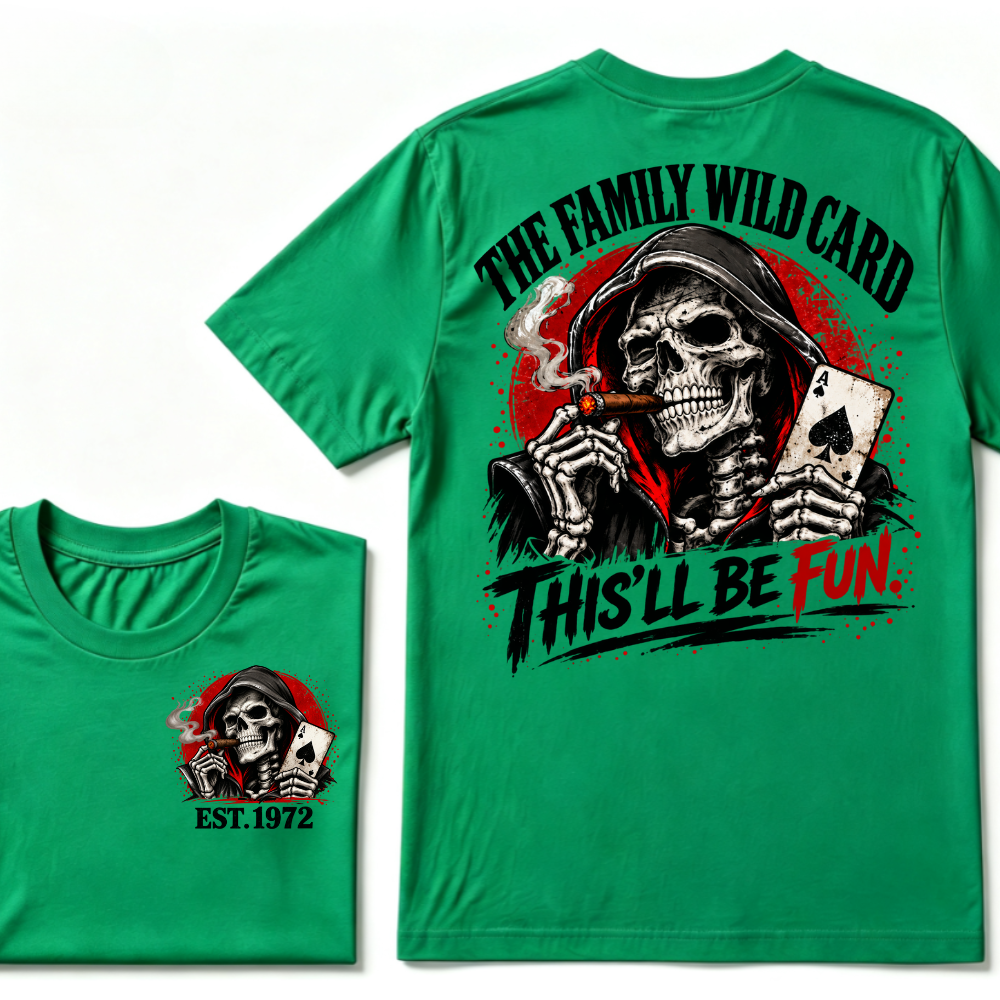 The Family Wild Card This'll Be Fun Custom EST Grim Reaper Skull Tee