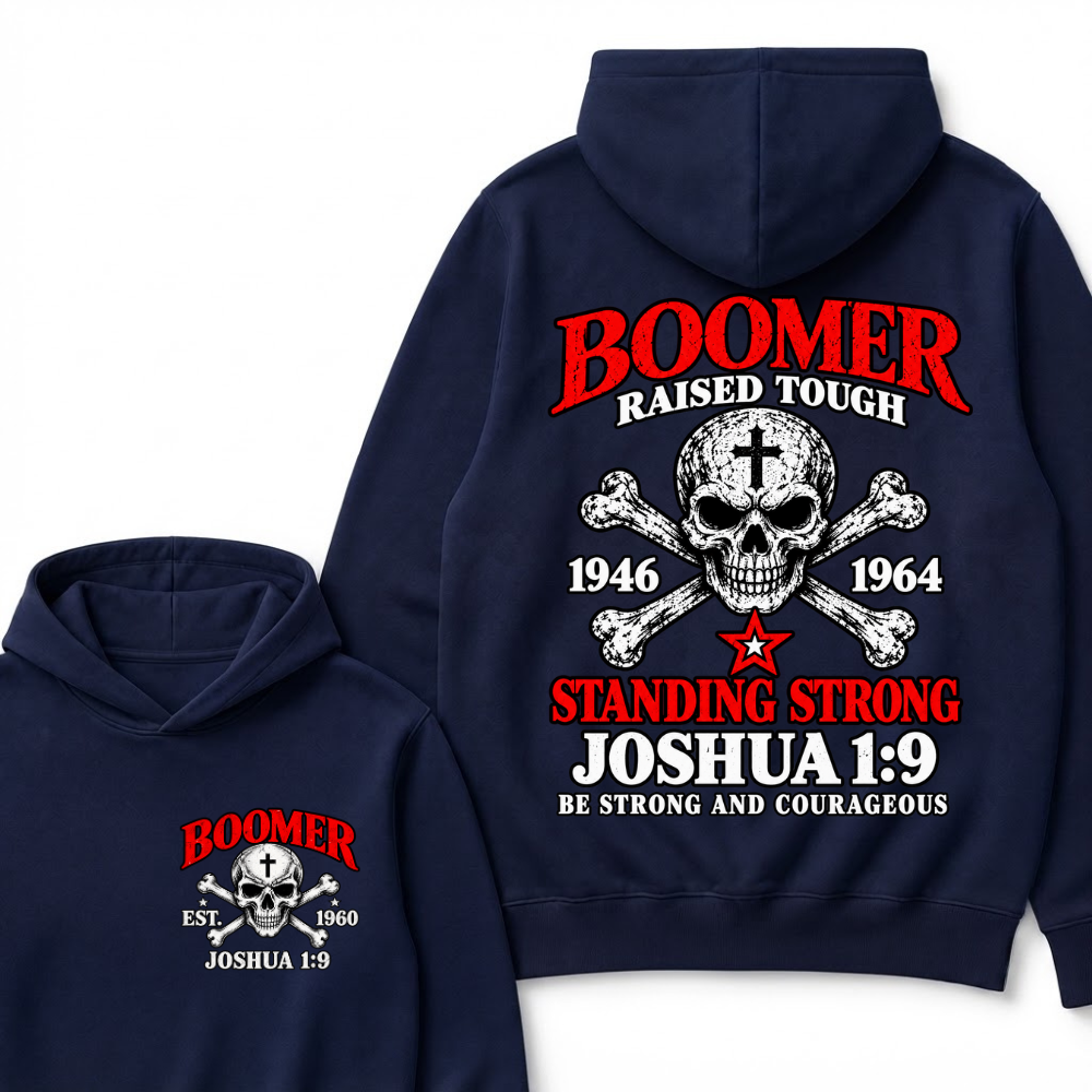 Custom Year Boomer Christian Hoodie | Raised Tough Skull Crossbones Joshua 1:9 Double Sided Print Hooded Sweatshirt Gift