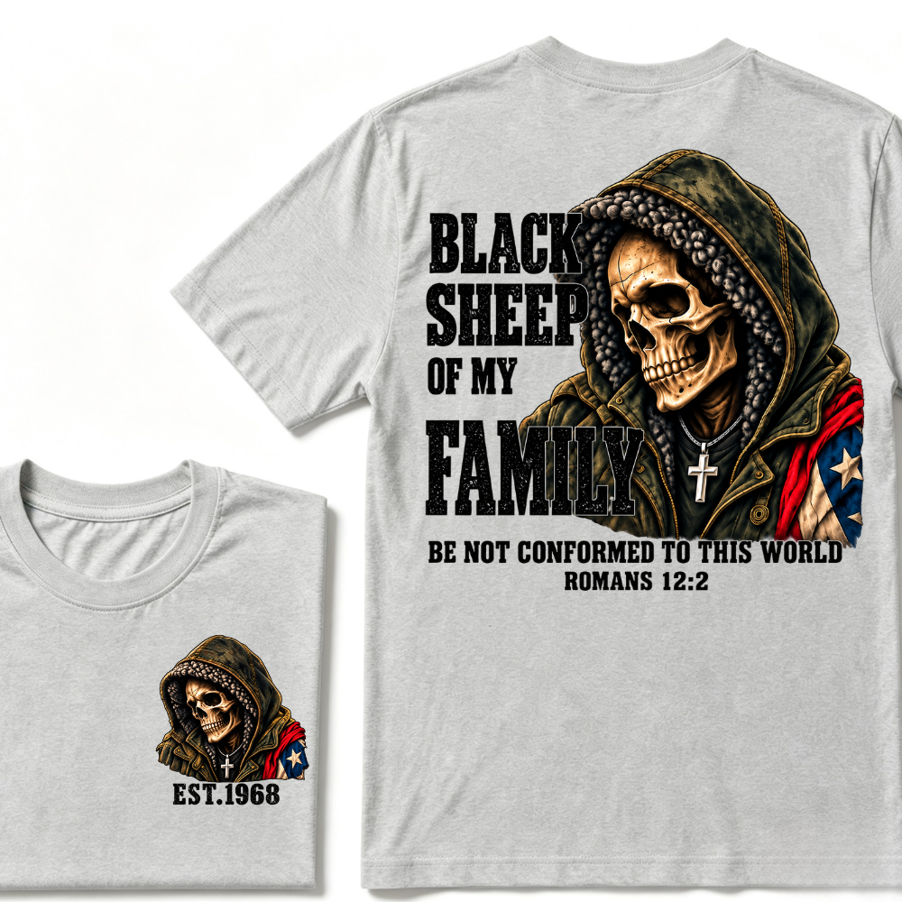 lack Sheep Of My Family Romans 12:2 Bible Verse Skull Hooded EAT.Year T-Shirt, Christian Patriotic Tee
