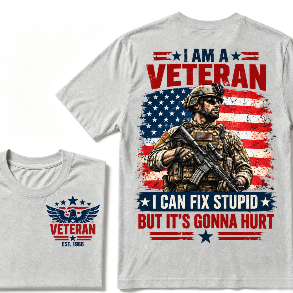 Custom EST Year I Am A Veteran I Can Fix Stupid But It's Gonna Hurt American Flag Soldier Double Sided T-Shirt