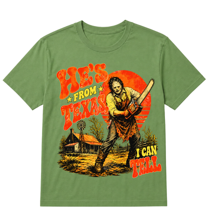 He's From Texas I Can Tell Retro Horror Texas Tee