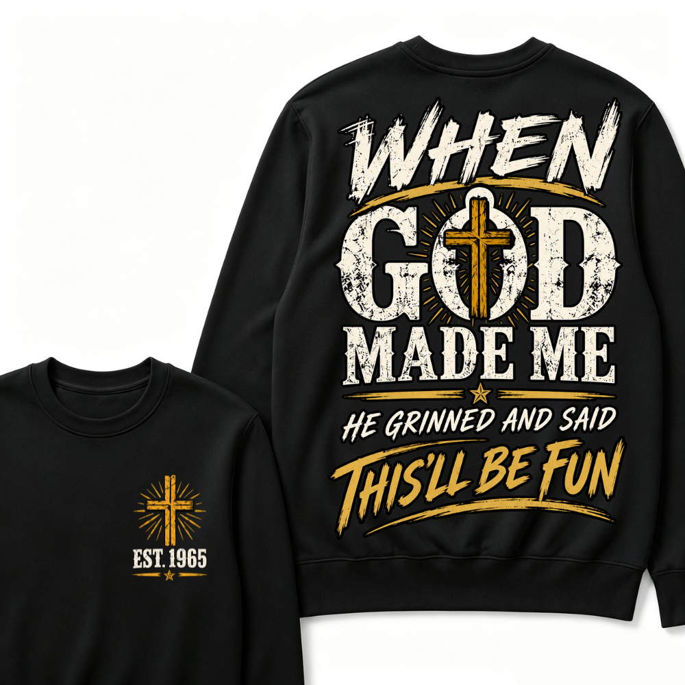 Custom Year Faith Cross Crewneck | When God Made Me Double Sided Graphic Sweatshirt