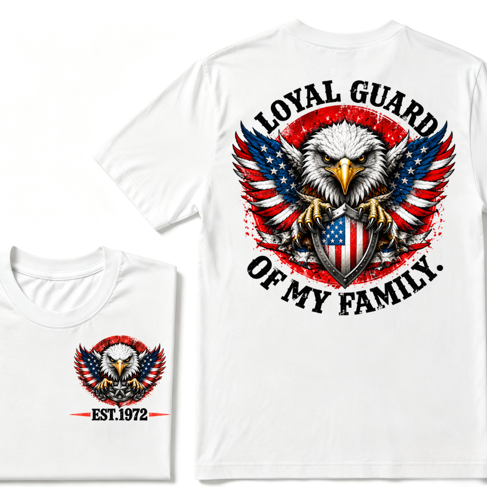 Custom EST Year Loyal Guard Of My Family American Eagle Patriotic T-Shirt