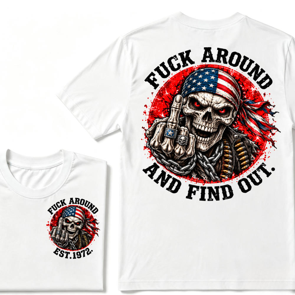 Custom EST Year Mess Around And Find Out Patriotic Skull Tee