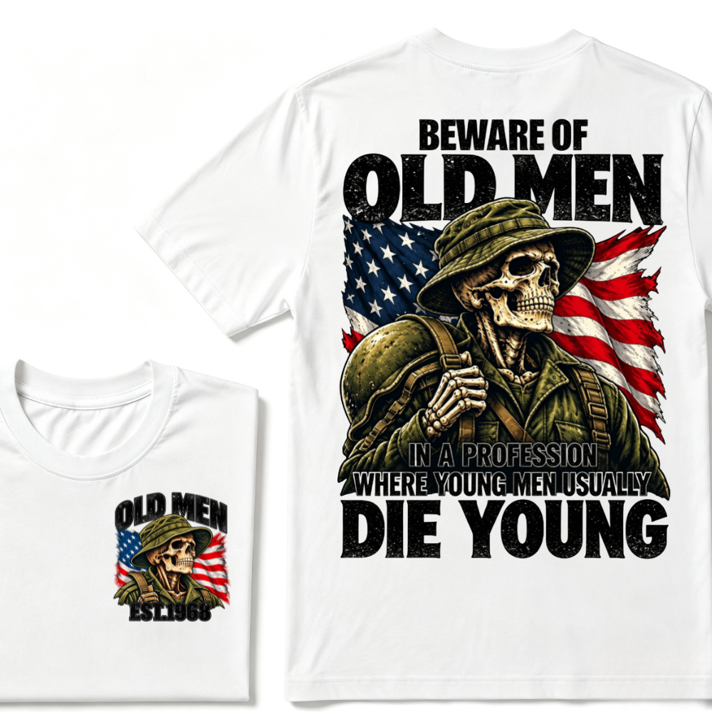 Beware Of Old Men In A Profession Where Young Men Usually Die Young Vintage US Flag Soldier Skull EST.Year T-Shirt