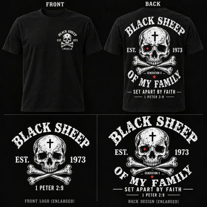 Custom EST.Year Customize Gen X Black Sheep Of My Family Set Apart By Faith 1 Peter 2:9 T-Shirt