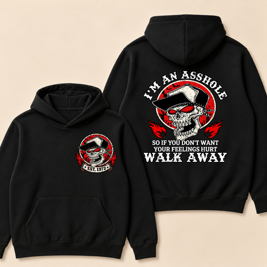Custom EST.Year I'm An Asshole Walk Away Print Hoodie