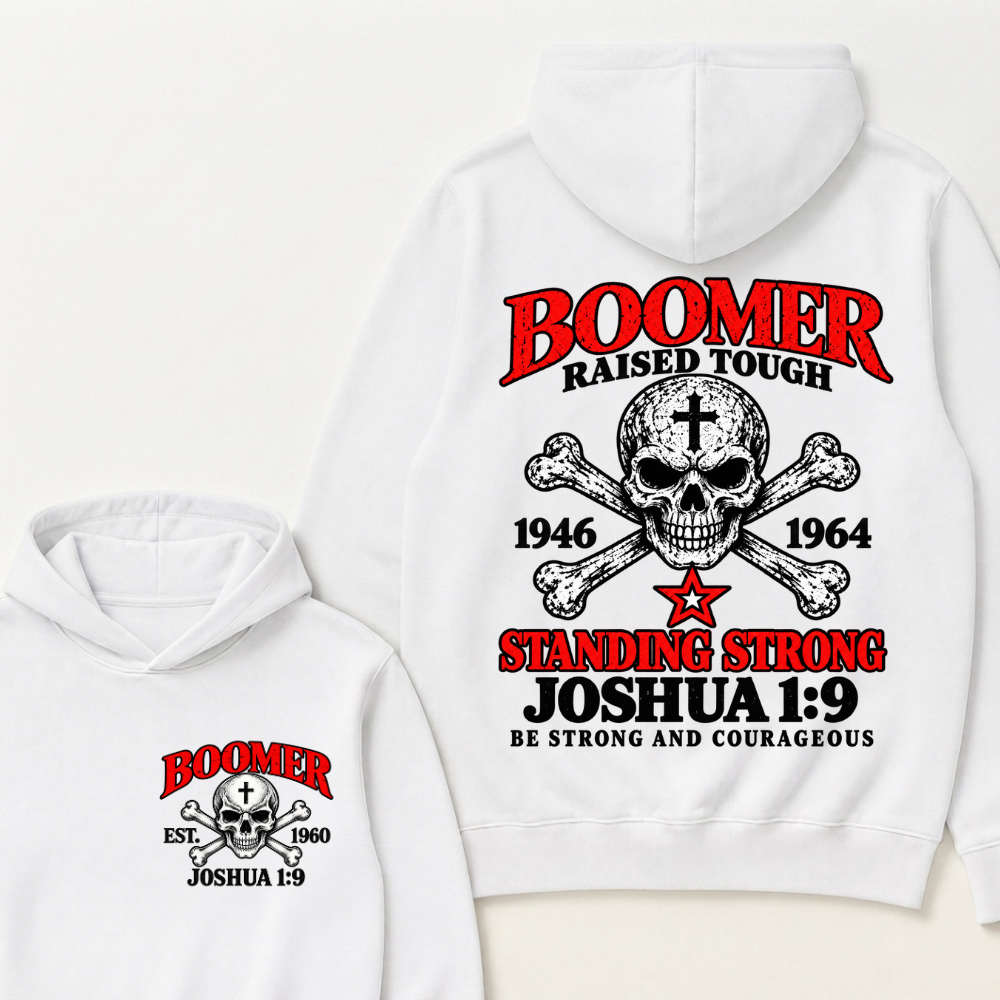 Custom Year Boomer Christian Hoodie | Raised Tough Skull Crossbones Joshua 1:9 Double Sided Print Hooded Sweatshirt Gift
