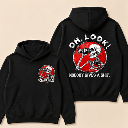Custom EST.Year Oh,Look! Nobody Gives A Shit Hoodie