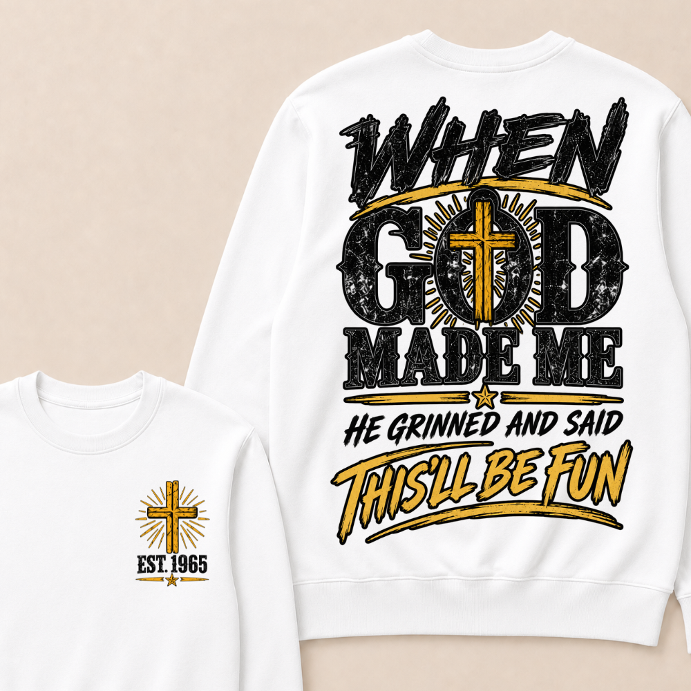 Custom Year Faith Cross Crewneck | When God Made Me Double Sided Graphic Sweatshirt