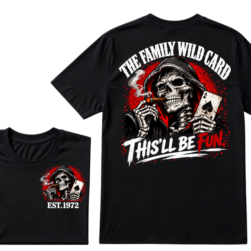 The Family Wild Card This'll Be Fun Custom EST Grim Reaper Skull Tee