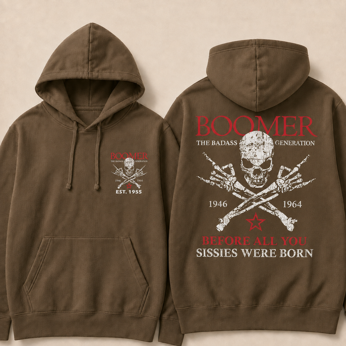 BOOMER The Badass Generation Before All You Sissies Were Born Custom EST.Year Hoodiea