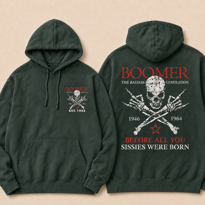 BOOMER The Badass Generation Before All You Sissies Were Born Custom EST.Year Hoodiea