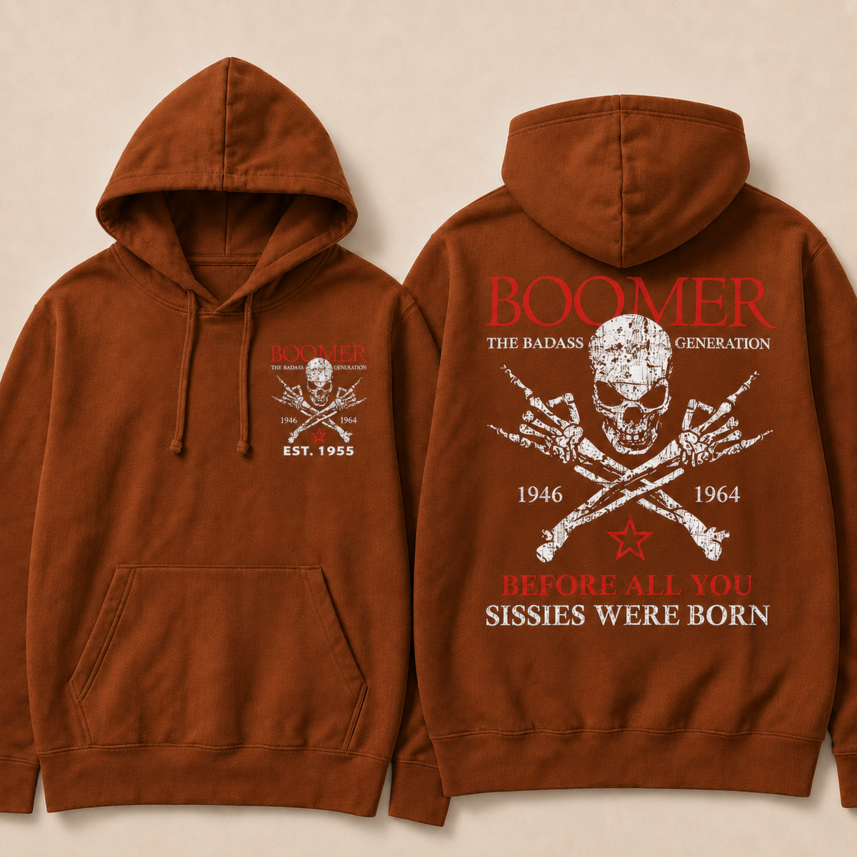 BOOMER The Badass Generation Before All You Sissies Were Born Custom EST.Year Hoodiea