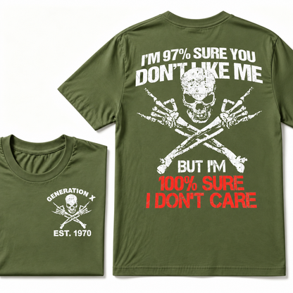 Custom EST Year Gen X Skull Tee I'm 97% Sure You Don't Like Me I Don't Care Double Sided Print T-Shirt