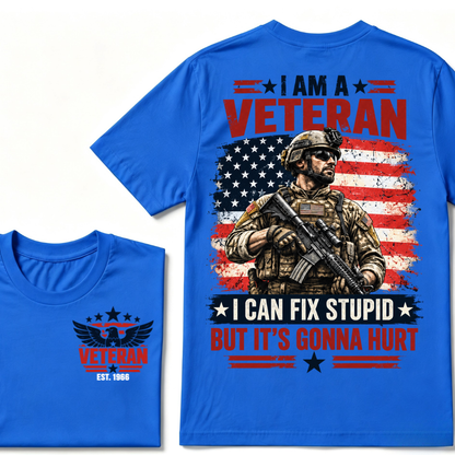 Custom EST Year I Am A Veteran I Can Fix Stupid But It's Gonna Hurt American Flag Soldier Double Sided T-Shirt