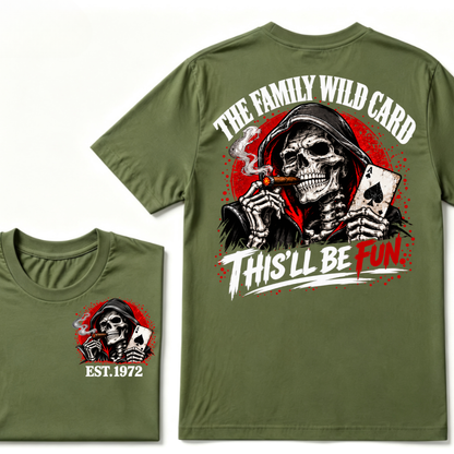 The Family Wild Card This'll Be Fun Custom EST Grim Reaper Skull Tee