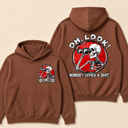 Custom EST.Year Oh,Look! Nobody Gives A Shit Hoodie