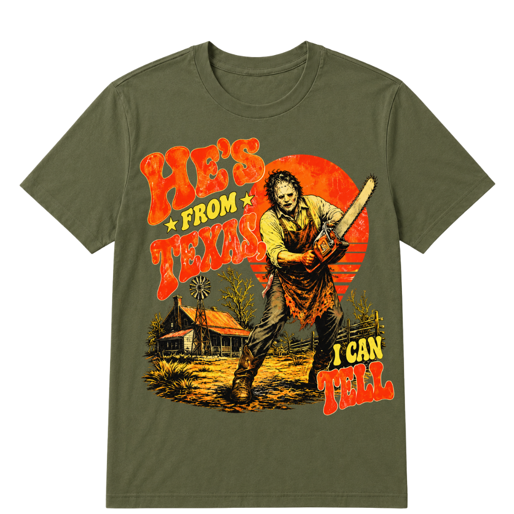 He's From Texas I Can Tell Retro Horror Texas Tee