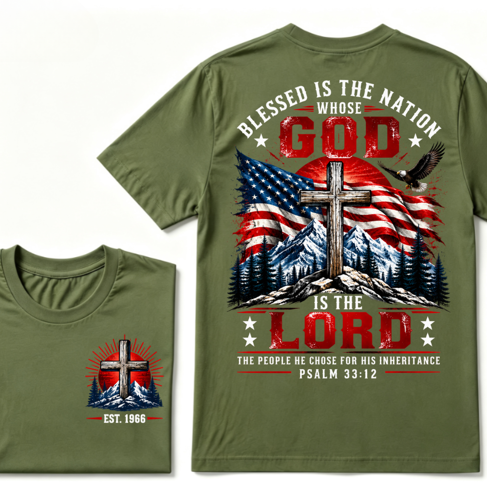 Custom EST Year Blessed Is The Nation Whose God Is The Lord Psalm 33:12 Christian Patriotic T-Shirt