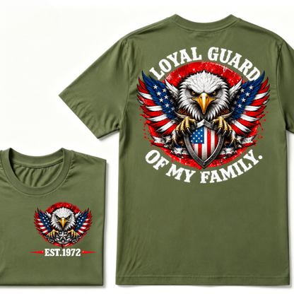 Custom EST Year Loyal Guard Of My Family American Eagle Patriotic T-Shirt