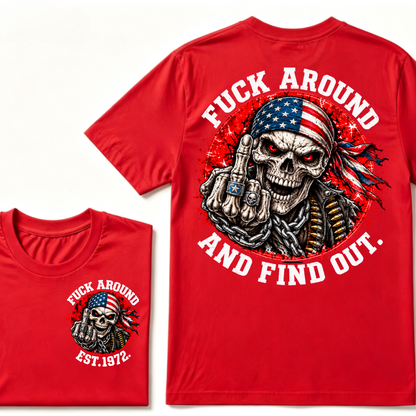 Custom EST Year Mess Around And Find Out Patriotic Skull Tee