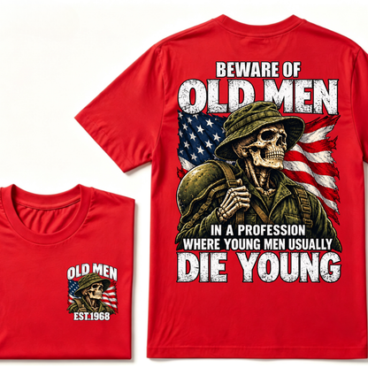 Beware Of Old Men In A Profession Where Young Men Usually Die Young Vintage US Flag Soldier Skull EST.Year T-Shirt