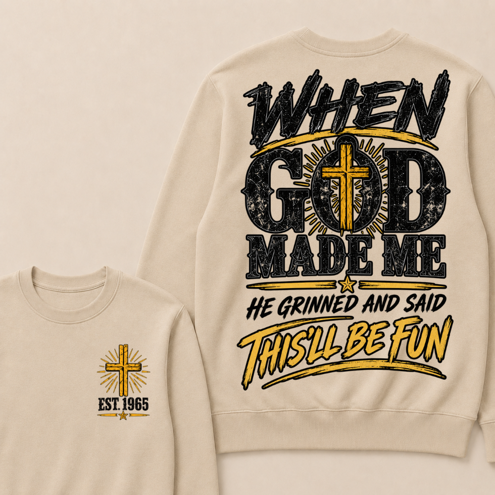 Custom Year Faith Cross Crewneck | When God Made Me Double Sided Graphic Sweatshirt
