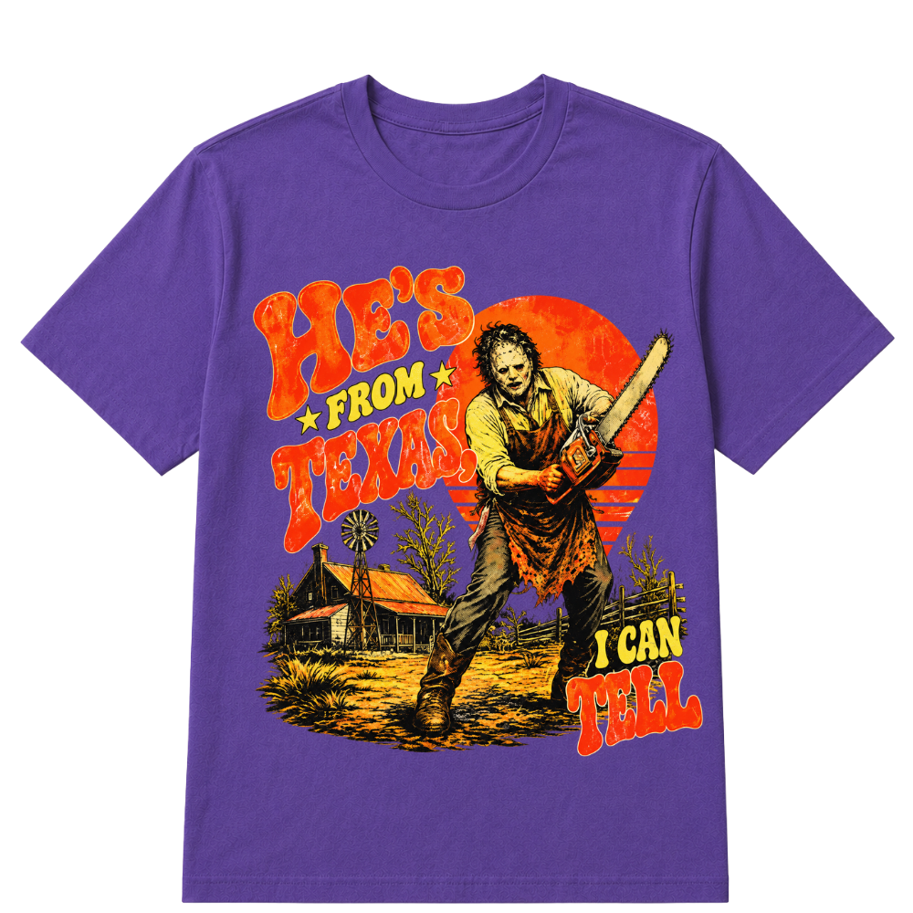 He's From Texas I Can Tell Retro Horror Texas Tee