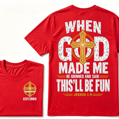 Custom Year Joshua 1:9 Faith Tee | When God Made Me Cross Bible Verse Double Sided Print Mens Graphic T-Shirt