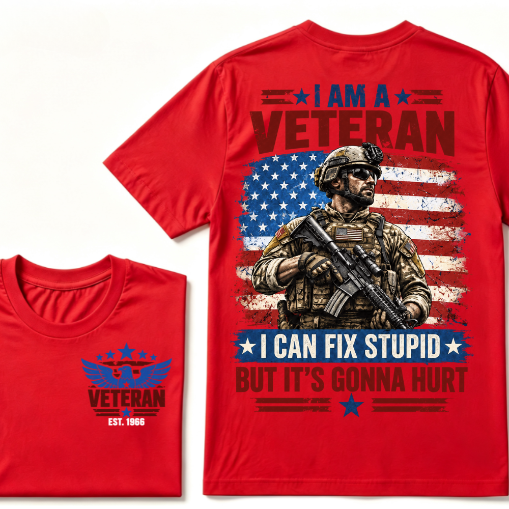 Custom EST Year I Am A Veteran I Can Fix Stupid But It's Gonna Hurt American Flag Soldier Double Sided T-Shirt