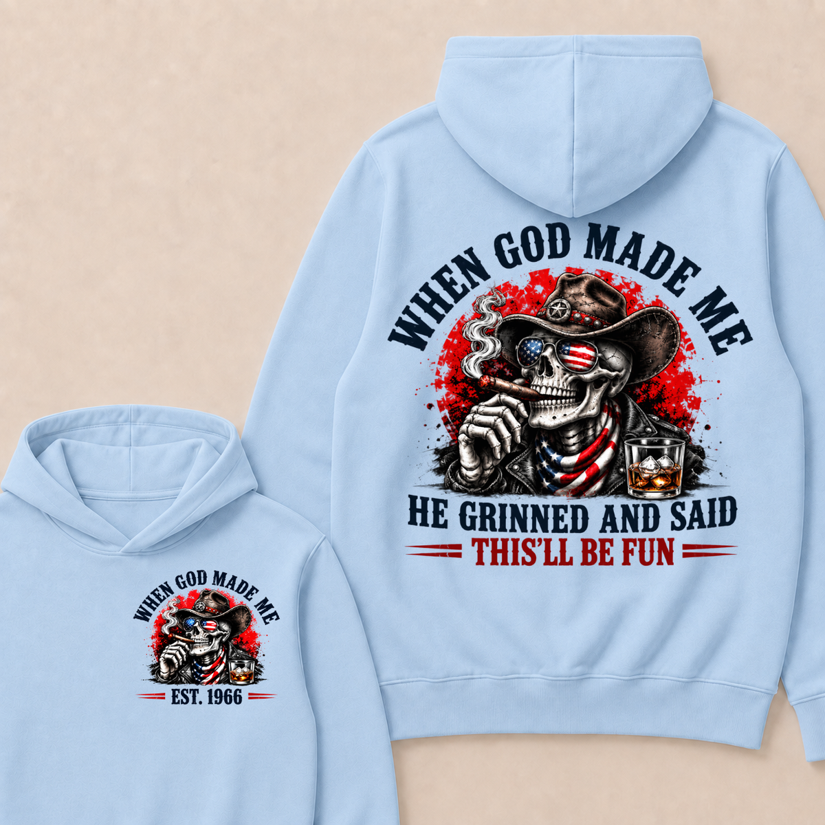 Custom EST Year When God Made Me He Grinned And Said This'll Be Fun American Cowboy Skull Double Sided Hoodie