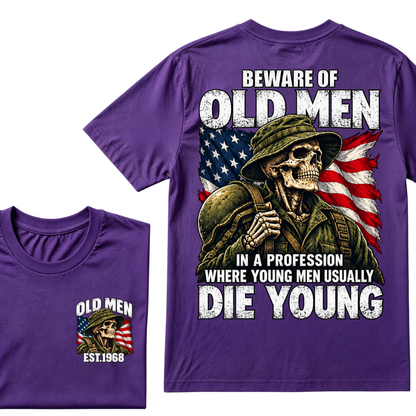 Beware Of Old Men In A Profession Where Young Men Usually Die Young Vintage US Flag Soldier Skull EST.Year T-Shirt