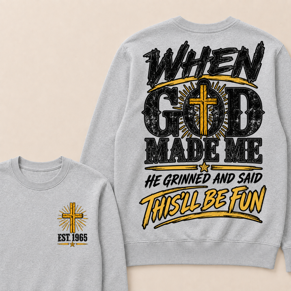 Custom Year Faith Cross Crewneck | When God Made Me Double Sided Graphic Sweatshirt