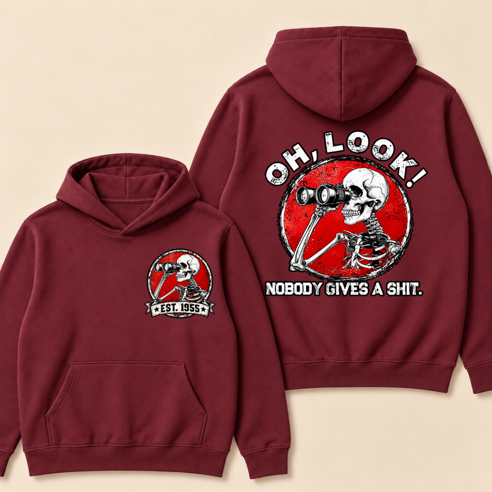 Custom EST.Year Oh,Look! Nobody Gives A Shit Hoodie