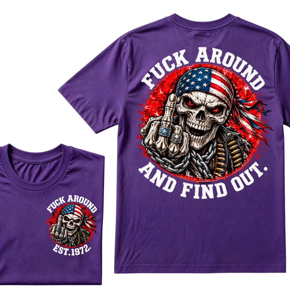 Custom EST Year Mess Around And Find Out Patriotic Skull Tee