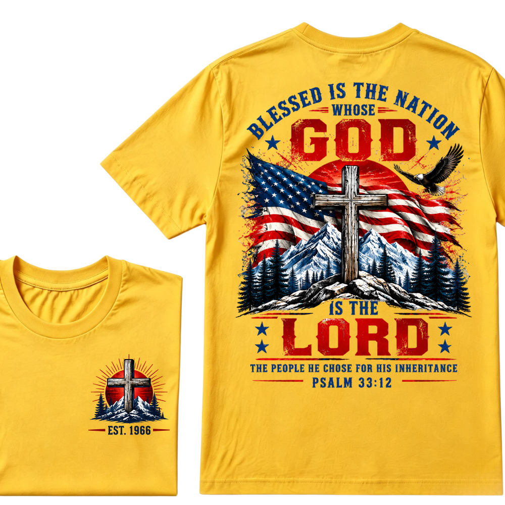 Custom EST Year Blessed Is The Nation Whose God Is The Lord Psalm 33:12 Christian Patriotic T-Shirt